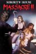 Sorority House Massacre II (1990)