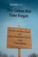 The Games That Time Forgot: Cricket on Horseback and Other Forgotten Sports (2010)