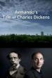 Armando's Tale of Charles Dickens (2012)