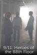 9/11: Heroes of the 88th Floor (2011)