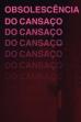 Obsolescência do Cansaço (2023)