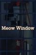 Meow Window (2025)