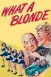 What a Blonde (1945)