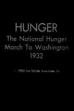Hunger: The National Hunger March to Washington, 1932 (1933)