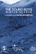 The Douro Boys: Winter Season (2019)