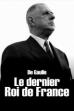 De Gaulle, the Last King of France (2017)