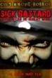 Sick Bastard (2007)