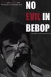 No Evil In Bebop (2024)