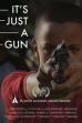 It's Just A Gun (2016)
