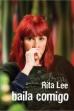 Rita Lee - Biograffiti: Baila Comigo (2007)