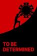 To Be Determined (2021)
