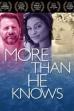 More Than He Knows (2019)