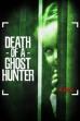 Death of a Ghost Hunter (2007)
