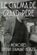 Le Cinéma de grand-père (1995)