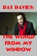 Ray Davies: The World from My Window (2004)
