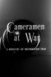 Cameramen at War (1943)