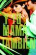 Y Tu Mamá También (2001)