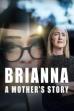 Brianna: A Mother's Story (2025)