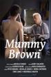 Mummy Brown (2021)