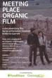 Meeting Place Organic Film (2016)