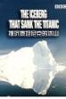 The Iceberg That Sank the Titanic (2006)