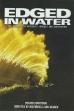 Edged in Water (2005)