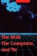 The KGB, the Computer and Me (1990)