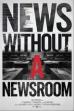 News Without A Newsroom (2025)