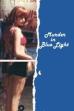 Murder in Blue Light (1991)