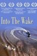 Into the Wake (2012)