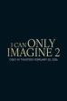 I Can Only Imagine 2 (2026)