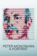Peter Monaghan: A Portrait (2012)