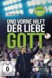 Und vorne hilft der liebe Gott (2018)