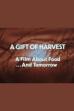 A Gift of Harvest (1981)