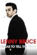 Lenny Bruce: Swear to Tell the Truth (1998)