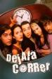 Déjala correr (2001)