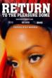 Return to the Pleasure Dome (2017)