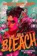 We Are Bleach ()