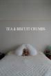 Tea & Biscuit Crumbs (2024)