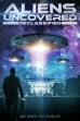 Aliens Uncovered: Declassified (2024)