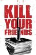Kill Your Friends (2015)