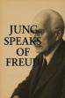 Jung Speaks of Freud (1958)