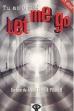 You Cried: Let Me Go (1997)