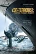 Eco-Terrorist: Battle for Our Planet (2019)