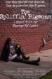 The Spliffin' Pigeons ()