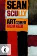 Sean Scully:  Art Comes from Need (2008)