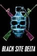Black Site Delta (2017)