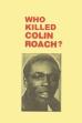 Who Killed Colin Roach? (1983)