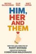 Him, Her, and Them ()