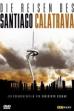 Die Reisen des Santiago Calatrava (1999)